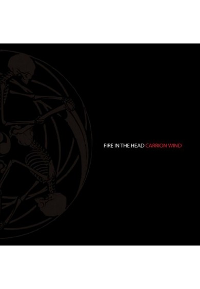FIRE IN THE HEAD "Carrion Wind" CD